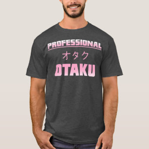 T-shirt Amusant & mignonne Anime Manga Professional Otaku