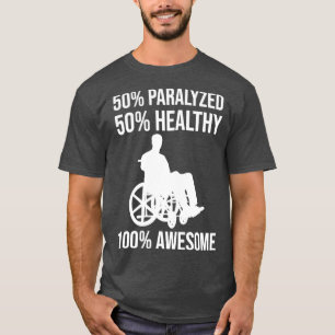 T-shirt Amusant Paraplégique Handicap Fauteuil Roulant Par