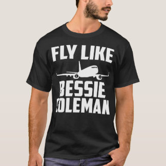 T-shirt Amusant Pilote Voler Comme Bessie Coleman