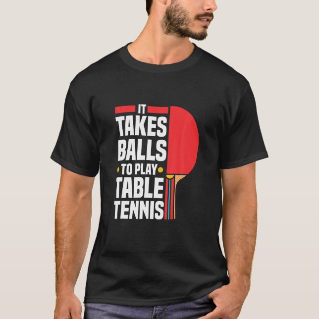 T-shirt Amusant Ping Pong Lover Il Faut Des Ballons Pour J (Devant)