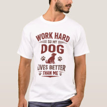 T-Shirt Amusant pour Amoureux de Chiens Je Travail
