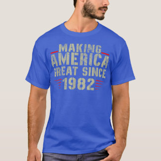 T-shirt Amusant rendre l'Amérique grande depuis 1982 Desig