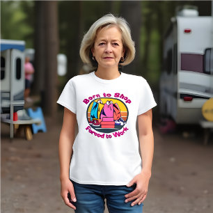 T-shirt Amusant Rétro Né pour faire du shopping, forcé à t