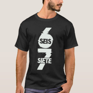 T-shirt Amusant Six Seven en espagnol SEIS Siete 67 Brainr