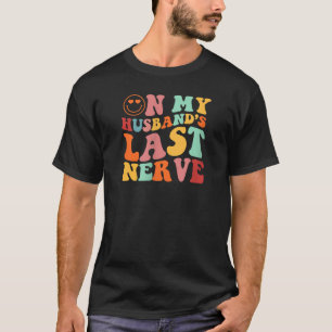 T-shirt Amusant sur mon mari est Dernière nerf Super sur l