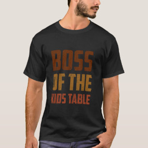 T-shirt Amusant Thanksgiving Kid ou Adult Boss of the Kids