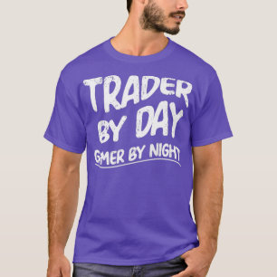 T-shirt Amusant Trader Par Joueur De Jour Par Jeu Vidéo De