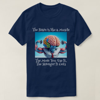 T-shirt Amusant votre cerveau est comme un muscle