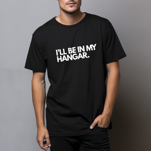 T-shirt Amusante blague d'aviation pilote - Je serai dans 