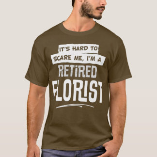 T-shirt Amusante Conception de fleuriste à la retraite pou