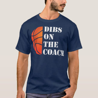 T-shirt Amusante Épouse Coach Dibs Sur L'Entraîneur 