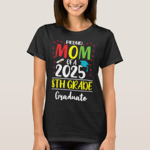 T-shirt Amusante Maman Fière D'Un Cl De 2025 Diplômé De 8E