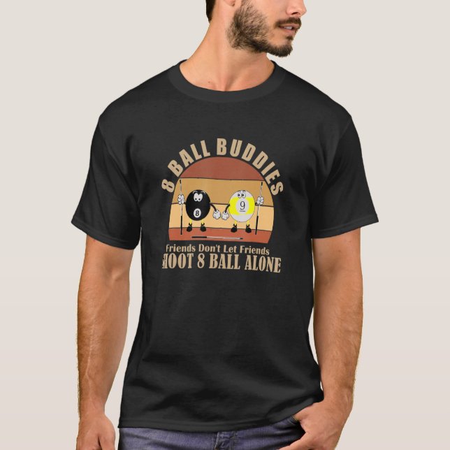T-shirt Amusants Billard amis ne laissez pas les amis tire (Devant)