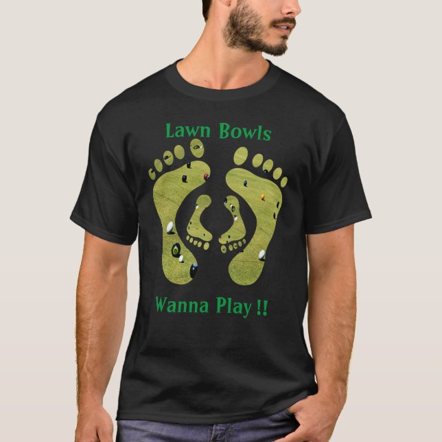 T-shirt Amusants Bowles De Pelouse Veux Jouer Design, (Devant)