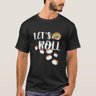 T-shirt Amusants Laissons Rouler Sushi Fun Cute Sushi Fun