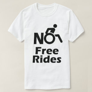 T-shirt Amusement aucuns tours libres de fauteuil roulant