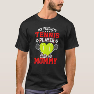 T-shirt Amusez Mon Joueur De Tennis Favori M'Appelle Maman