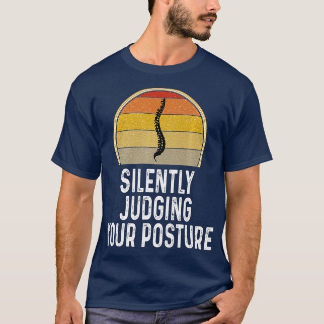 T-shirt Amusez Silencieusement Juger Votre Posture Chiropr (Devant)