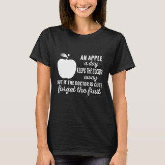 T-shirt An Apple A Day Keeps The Doctor Away
