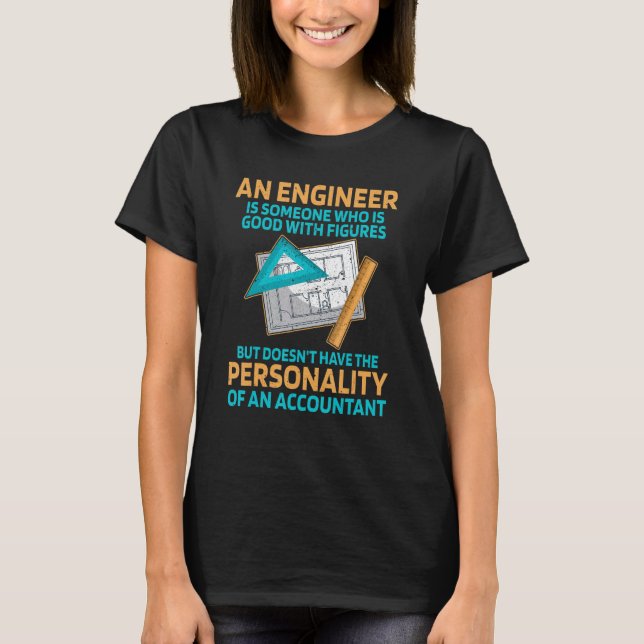 T-shirt An engineer is someone who is good with figures (Devant)