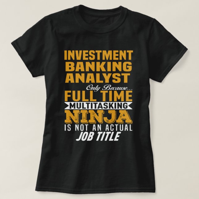 T-shirt Analyste bancaire d'investissement (Design devant)