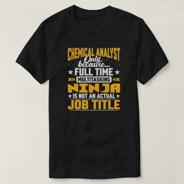 T-shirt Analyste chimique Titre du travail Chercheur chimi (Design devant)