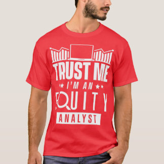 T-shirt Analyste de capitaux propres Stock Analyse Trader 