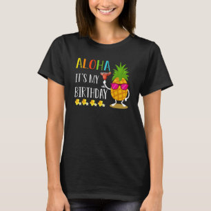 T-shirt Ananas Hawaii Aloha C'est mon anniversaire Hawaiia