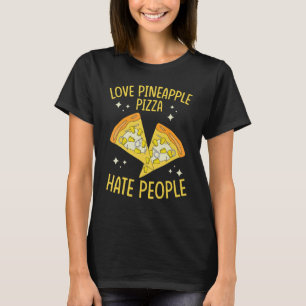 T-shirt Ananas Pizza Aimer Ananas Pizza Hate Personnes