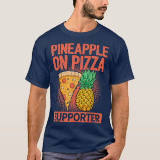 T-shirt Ananas Sur Pizza Supporter Pizza Lover Manger