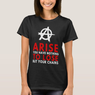 T-shirt Anarchism Anarchist  Arise Break Chains Anti Slave