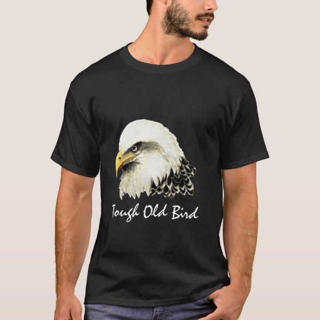 T-shirt Ancien Oiseau Dur Citation Amusant Aigle, Oiseau, (Devant)