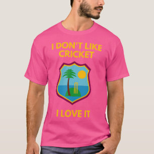 T-shirt Anciens Fans De Cricket Des Antilles Je N'Aime Pas