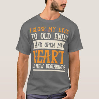 T-shirt Anciens objectifs et nouveaux débuts Citation moti