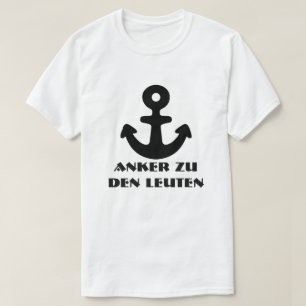 T-shirt Ancre et texte allemand Anker zu den Leuten