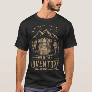 T-shirt And So The Adventure Begins Hiker Backpack Mountai