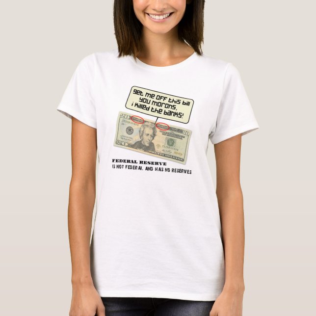 T-shirt Andrew Jackson J'ai tué les banques (Devant)