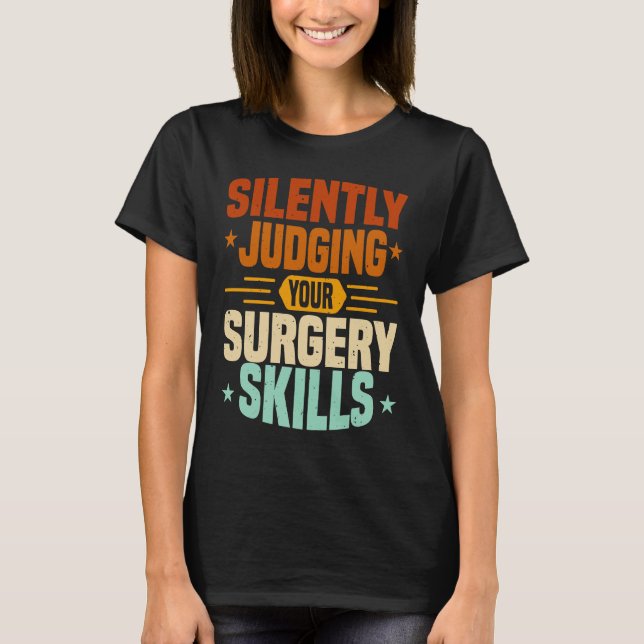 T-shirt Anesthesia Nurse Judging Surgery Skills CRNA Anest (Devant)