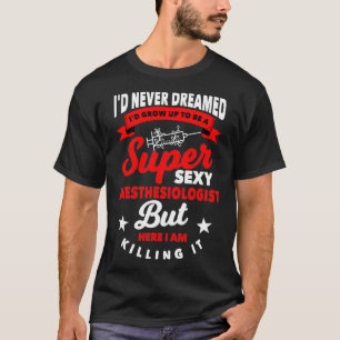 T-shirt Anesthésie drôle Anesthésiologiste Cadeau Hôpital