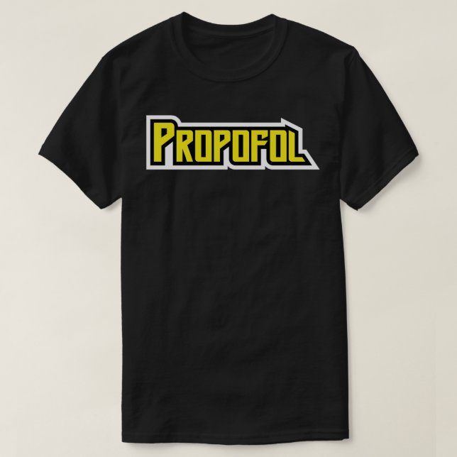 T-shirt Anesthésiologie amusante du Propofol (Design devant)