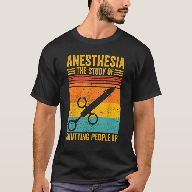 T-shirt Anesthesiologist Anesthesiology Anesthesia Shuttin (Devant)