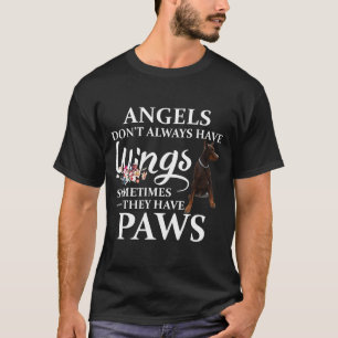 T-shirt Angels Do Not Always Have Wings They Have Doberman