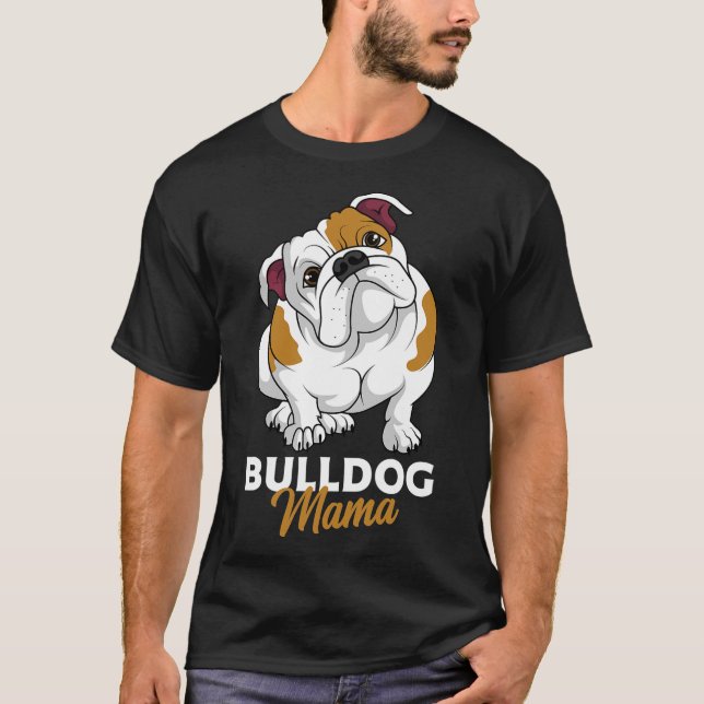 T-shirt Anglais Bulldog Mama mignonne Bully Dog Maman Drôl (Devant)