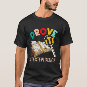 T-shirt ANGLAIS PROFESSEUR Prouver it Text Evidence
