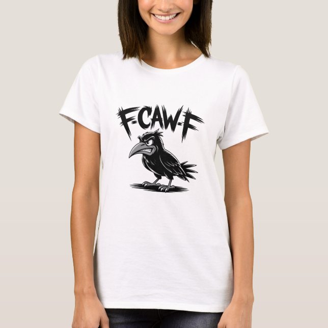 T-shirt Angry Crow “F-CAW-F” – Edgy Cartoon Bird Design (Devant)