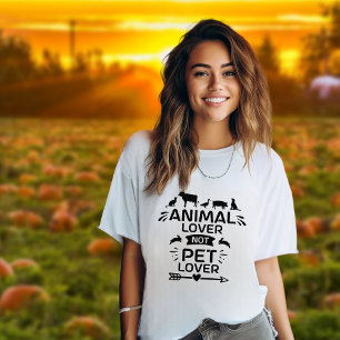 T-shirt Animal Love Not Pet Love végétal Activisme