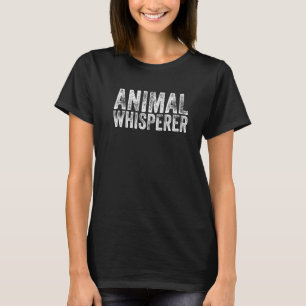 T-shirt Animal Whisperer Drôle Chat Chien de compagnie Dis