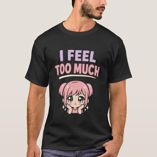 T-shirt Anime Anxiety Overthinking Weeb Kawaii Overthinker (Devant)