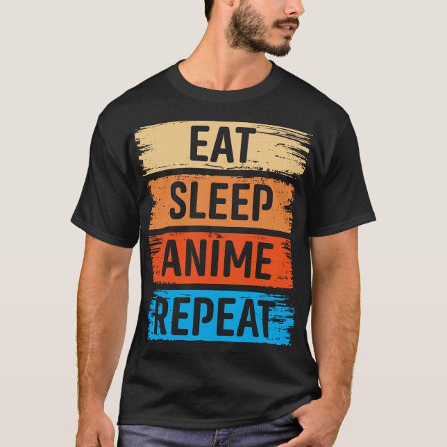 T-shirt Anime de sommeil de manger répéter (Devant)