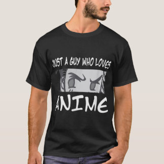 T-shirt Anime for n Boy Just A Guy Who Love Anime